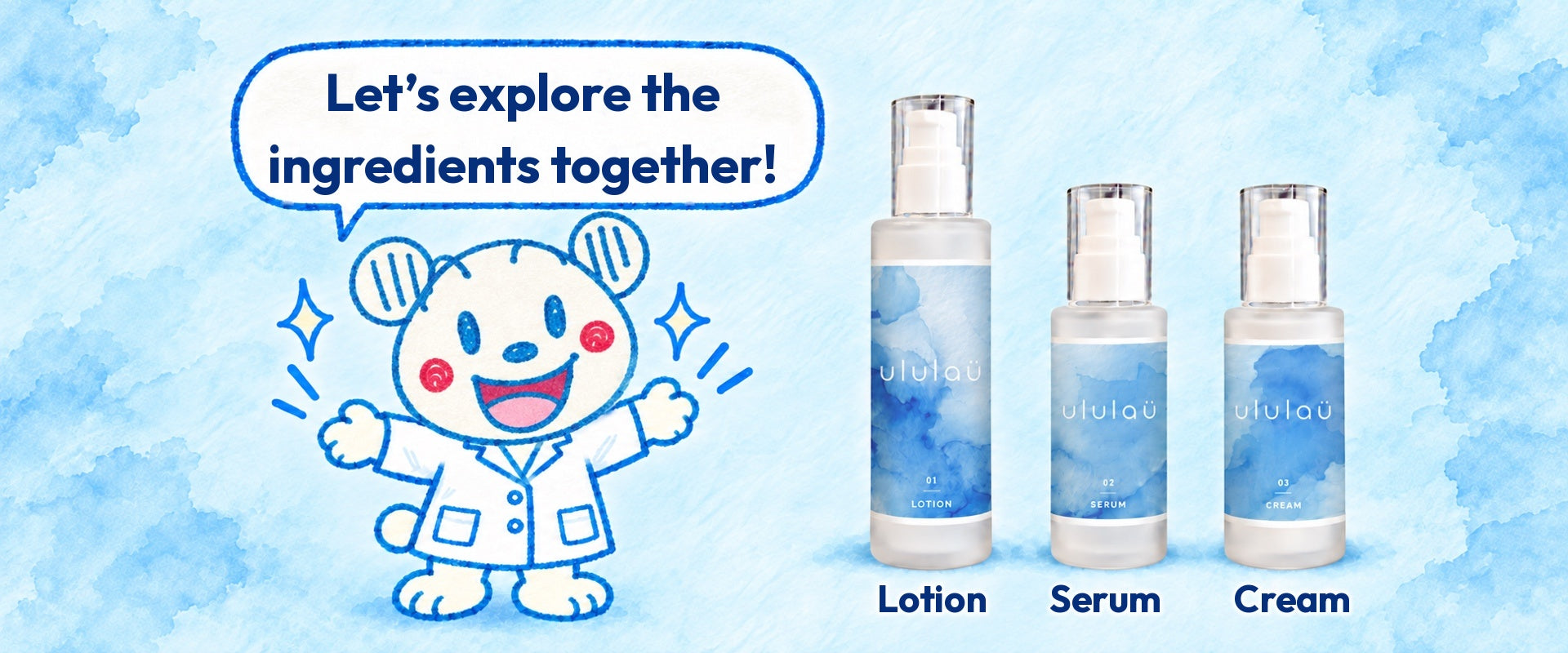 Illustration of LauLau with arms open, presenting the three bottles (Lotion, Serum, Cream)